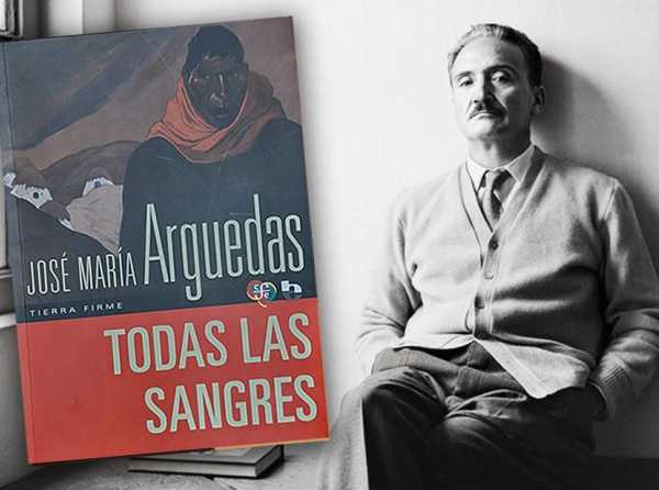 Sesenta años de “Todas las sangres”