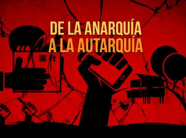 De la anarquía a la autarquía