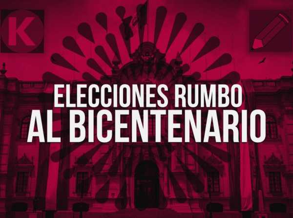 Elecciones rumbo al bicentenario