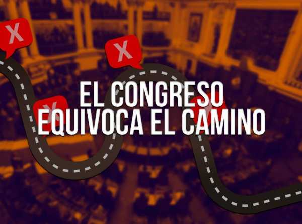 El Congreso equivoca el camino