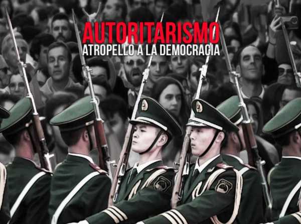 Autoritarismo: atropello a la democracia