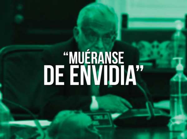 “Muéranse de envidia”