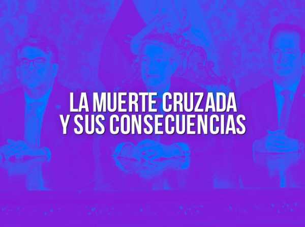 La muerte cruzada y sus consecuencias