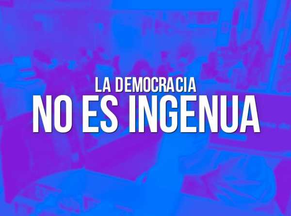 La democracia no es ingenua