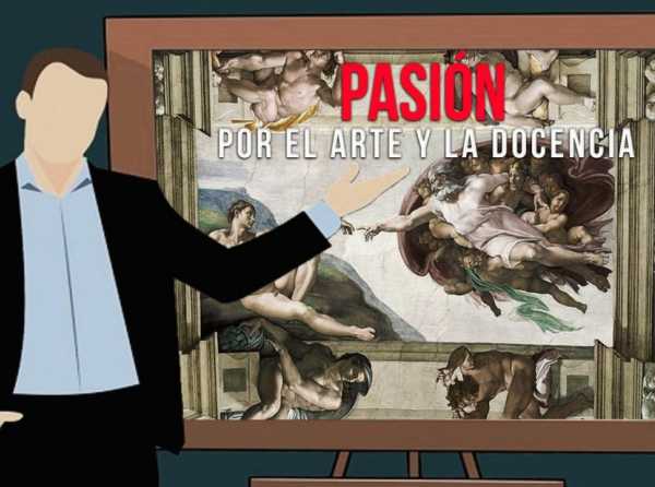 Pasión por el arte y la docencia