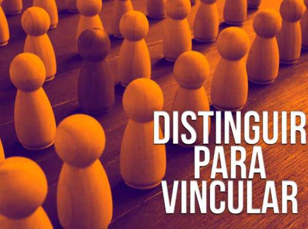 Distinguir para vincular