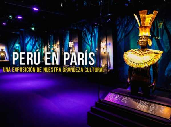 Perú en París: una exposición de nuestra grandeza cultural