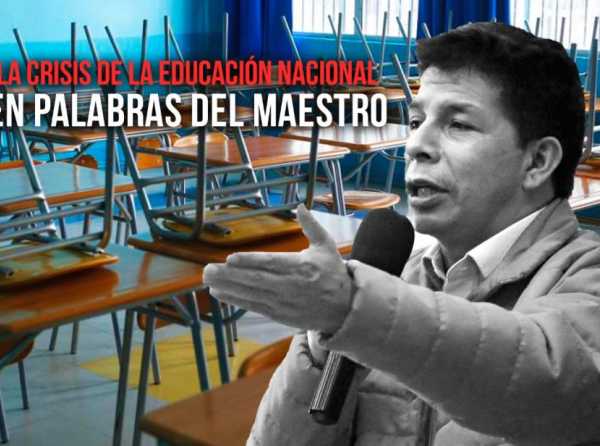 La crisis de la educación nacional en palabras del maestro