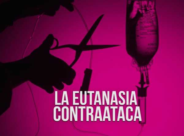 La eutanasia contraataca