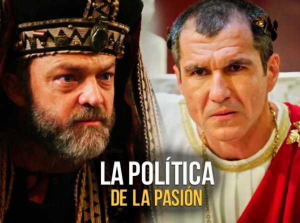 La política de la Pasión