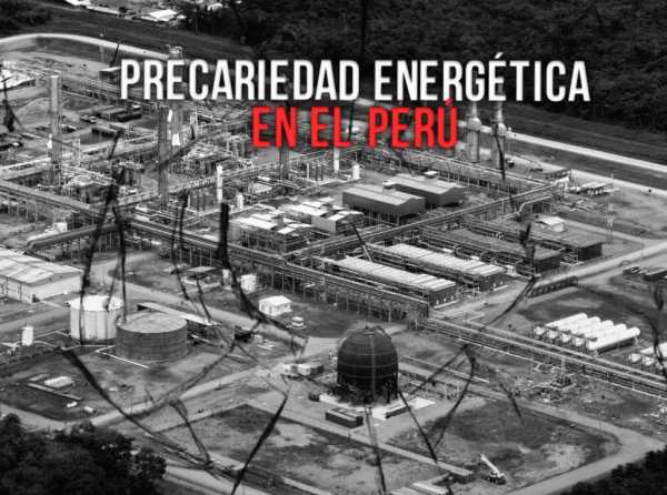 Precariedad energética en el Perú