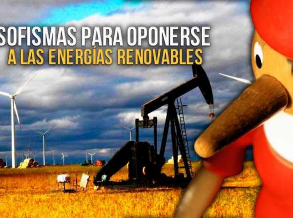 Sofismas para oponerse a las energías renovables