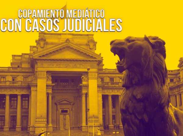 Copamiento mediático con casos judiciales