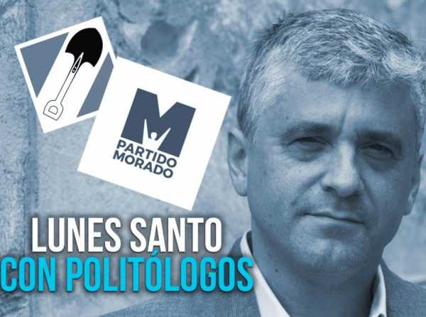 Lunes Santo con politólogos