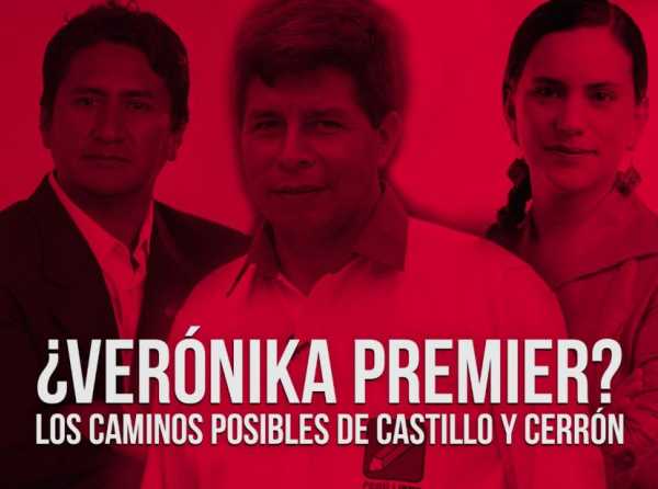 ¿Verónika premier? Los caminos posibles de Castillo y Cerrón