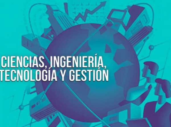 Ciencias, ingeniería, tecnología y gestión