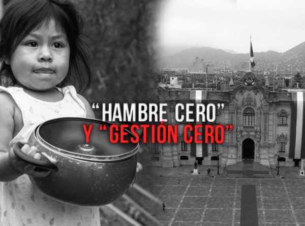 “Hambre cero” y “Gestión cero”