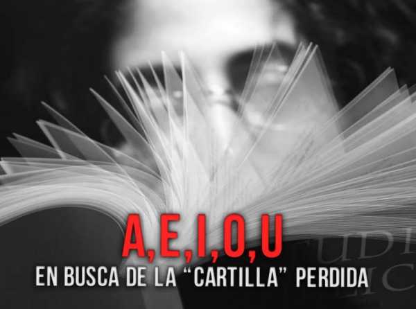 A, E, I, O, U: en busca de la “cartilla” perdida