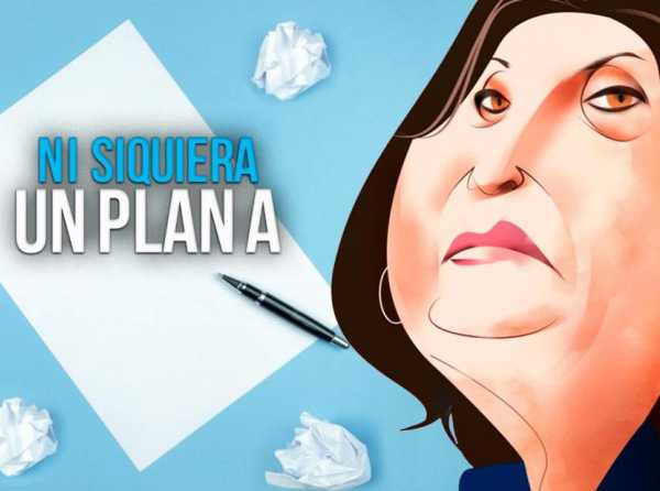 Ni siquiera un plan A