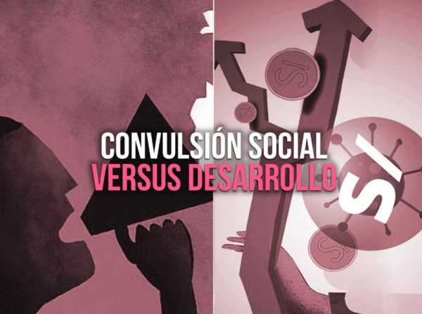 Convulsión social versus desarrollo