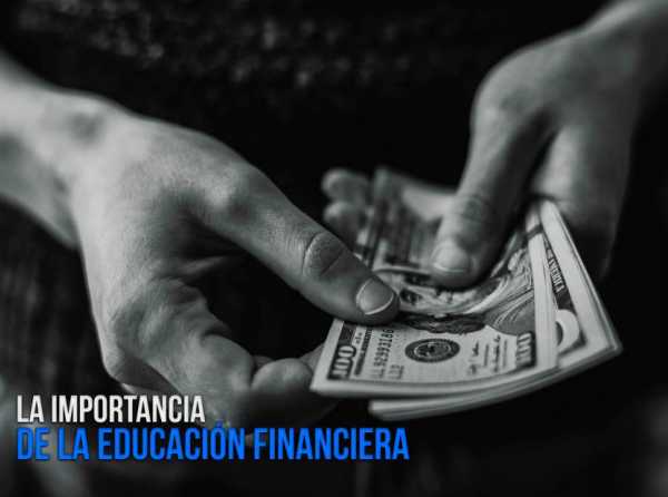 La importancia de la educación financiera