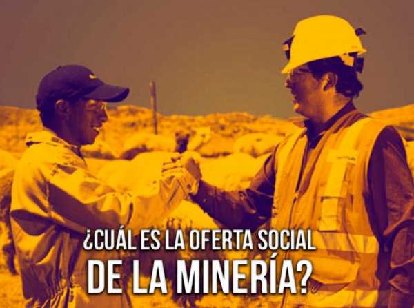 ¿Cuál es la oferta social de la minería?