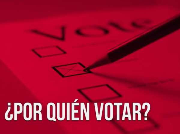 ¿Por quién votar?