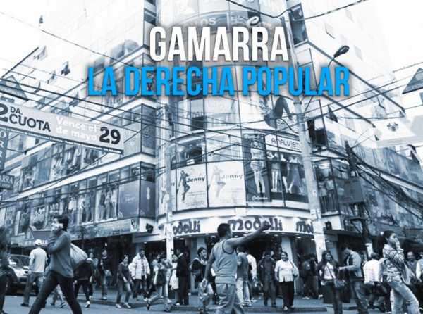 Gamarra: la derecha popular