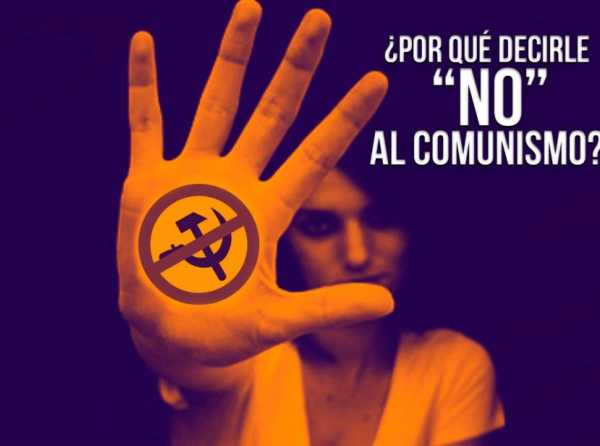 ¿Por qué decirle “no” al comunismo?