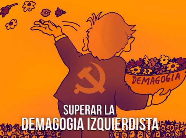 Superar la demagogia izquierdista