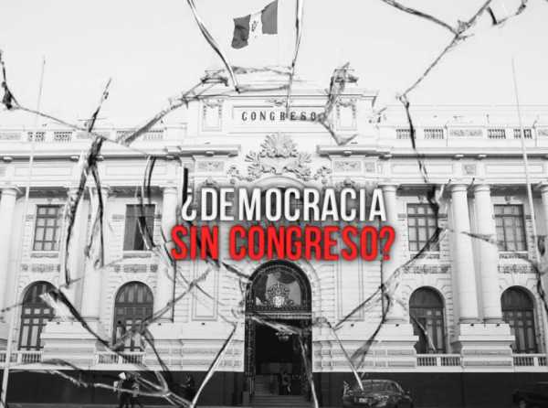 ¿Democracia sin Congreso?