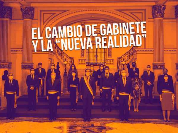 El cambio de Gabinete y la “nueva realidad”