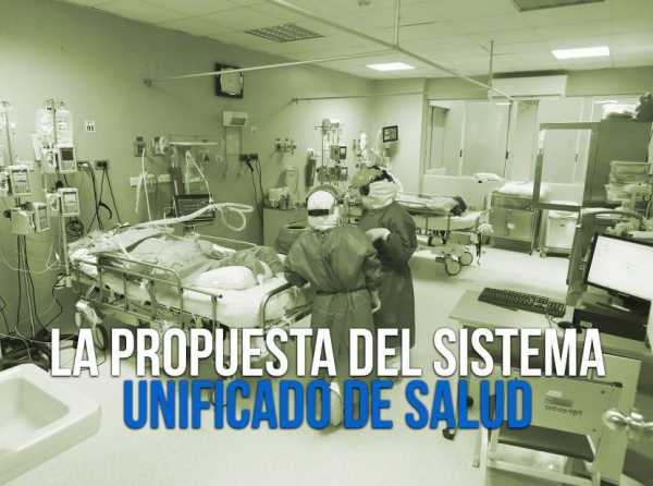 La propuesta del Sistema Unificado de Salud