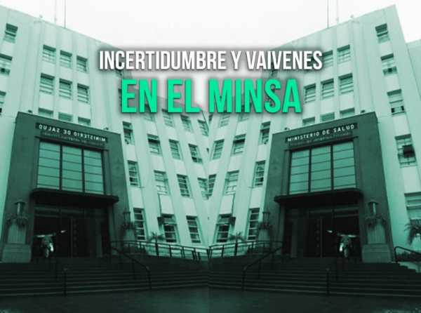 Incertidumbre y vaivenes en el Minsa