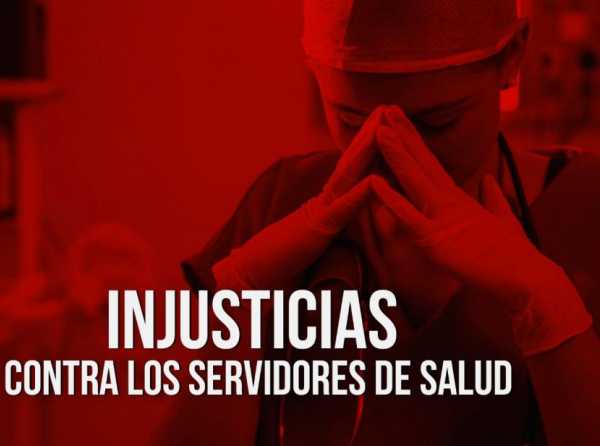 Injusticias contra los servidores de salud