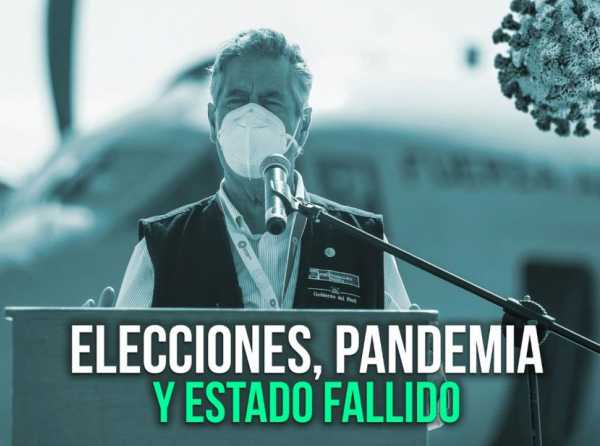 Elecciones, pandemia y Estado fallido