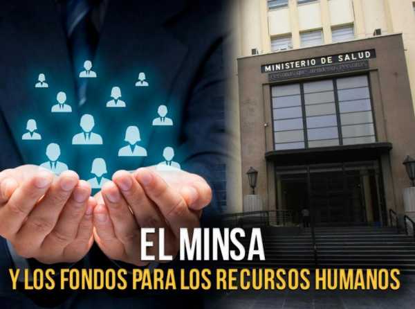 El Minsa y los fondos para los recursos humanos