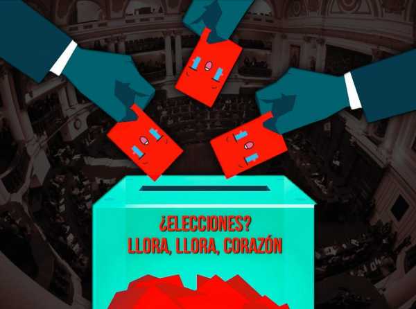 ¿Elecciones? Llora, llora, corazón