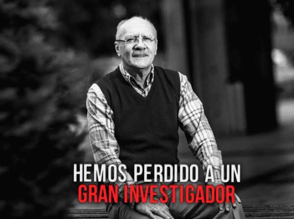 Hemos perdido a un gran investigador