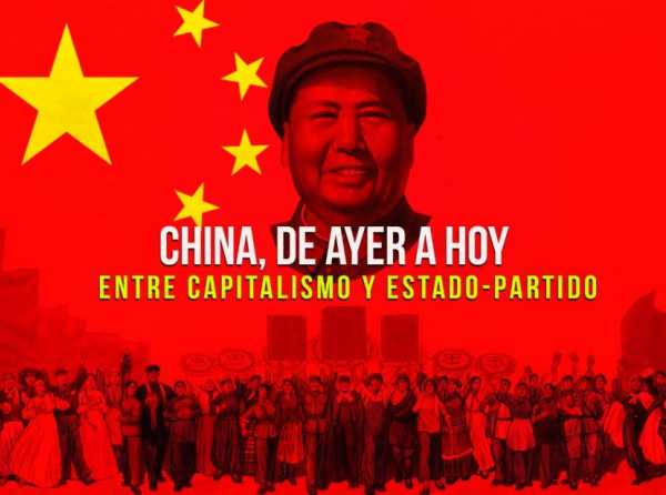 China, de ayer a hoy. Entre capitalismo y Estado-Partido