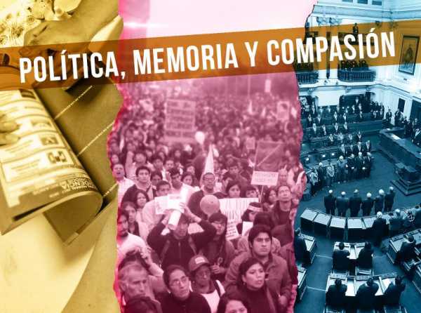 Política, memoria y compasión