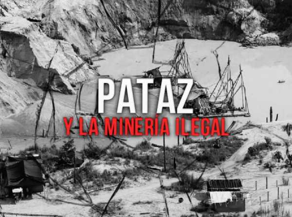 Pataz y la minería ilegal