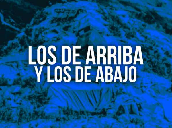 Los de arriba y los de abajo