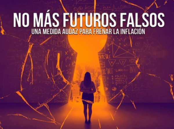 No más futuros falsos