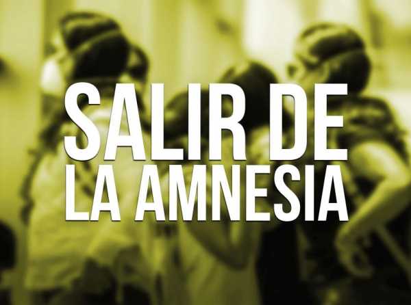 Salir de la amnesia