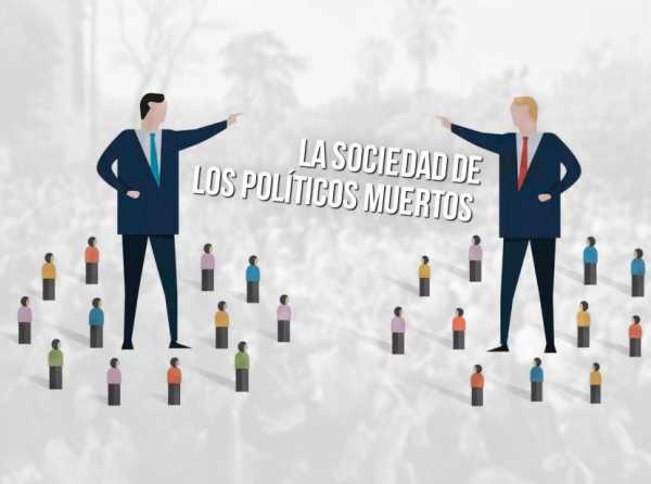 La sociedad de los políticos muertos