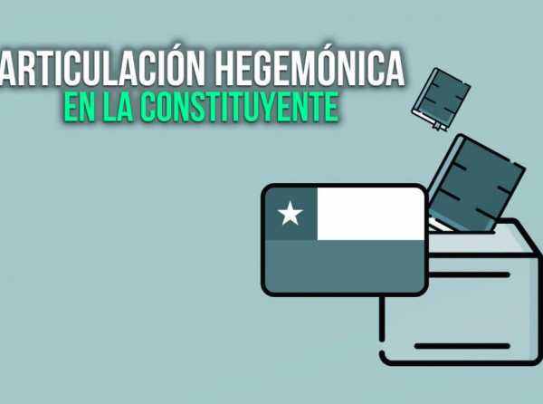 Articulación hegemónica en la Constituyente