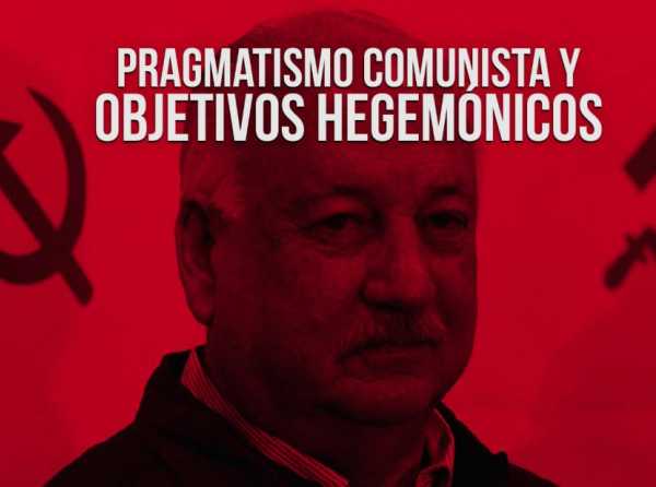 Pragmatismo comunista y objetivos hegemónicos