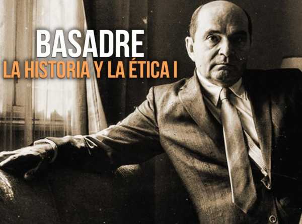 Basadre: la historia y la ética (1)