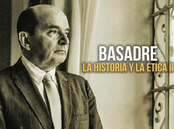 Basadre: La historia y la ética (2)